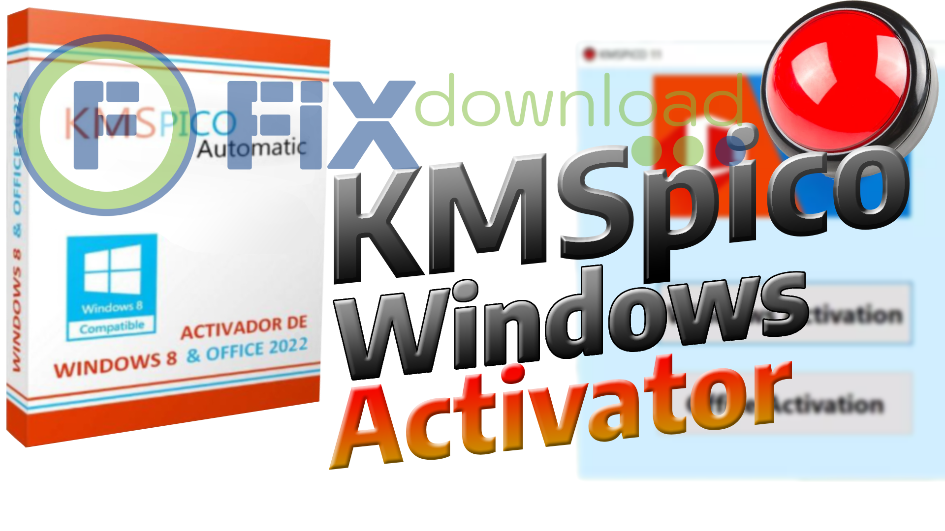 Cover image for the article about downloading and using KMSpico Windows Activator to activate Windows and Office on FixDownload.com