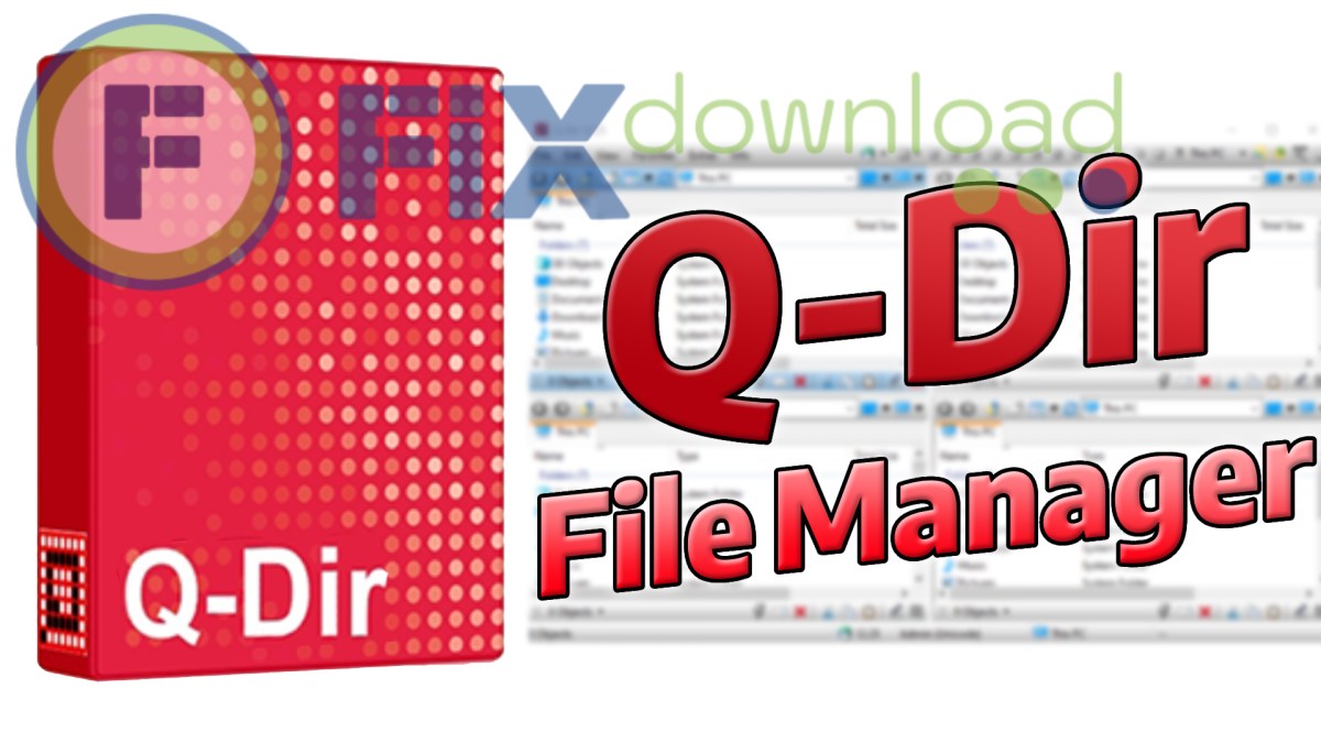Cover image for the article about downloading and installing Q-Dir on Windows from FixDownload.com