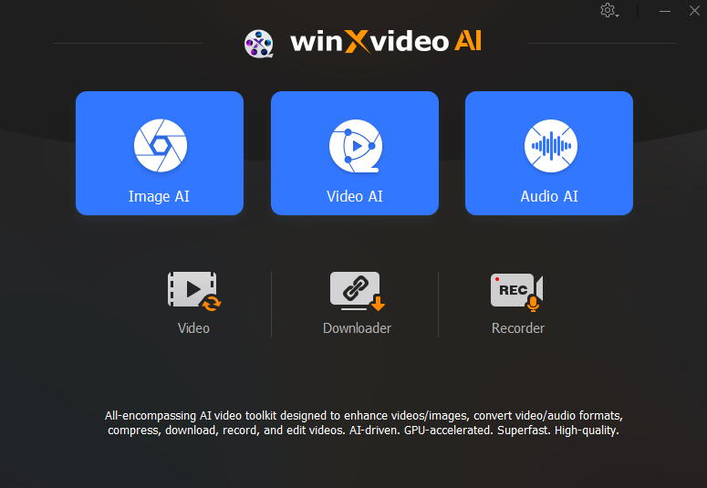 Main window of WinXvideo AI after launch