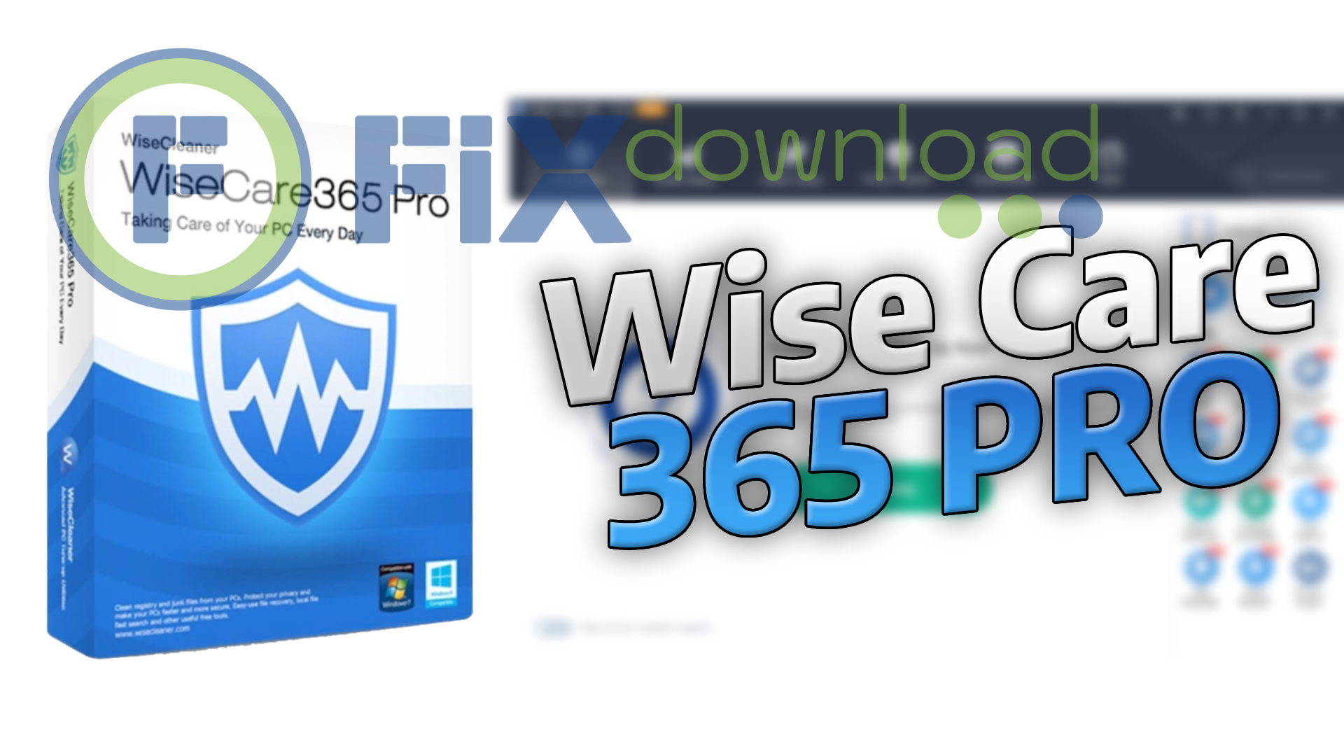 Cover image for the article about downloading and installing Wise Care 365 on Windows from FixDownload.com