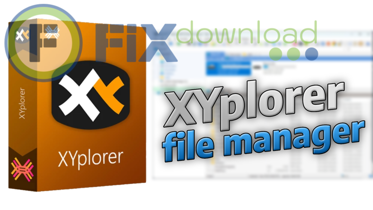 Cover image for the article about downloading and installing XYplorer on Windows from FixDownload.com