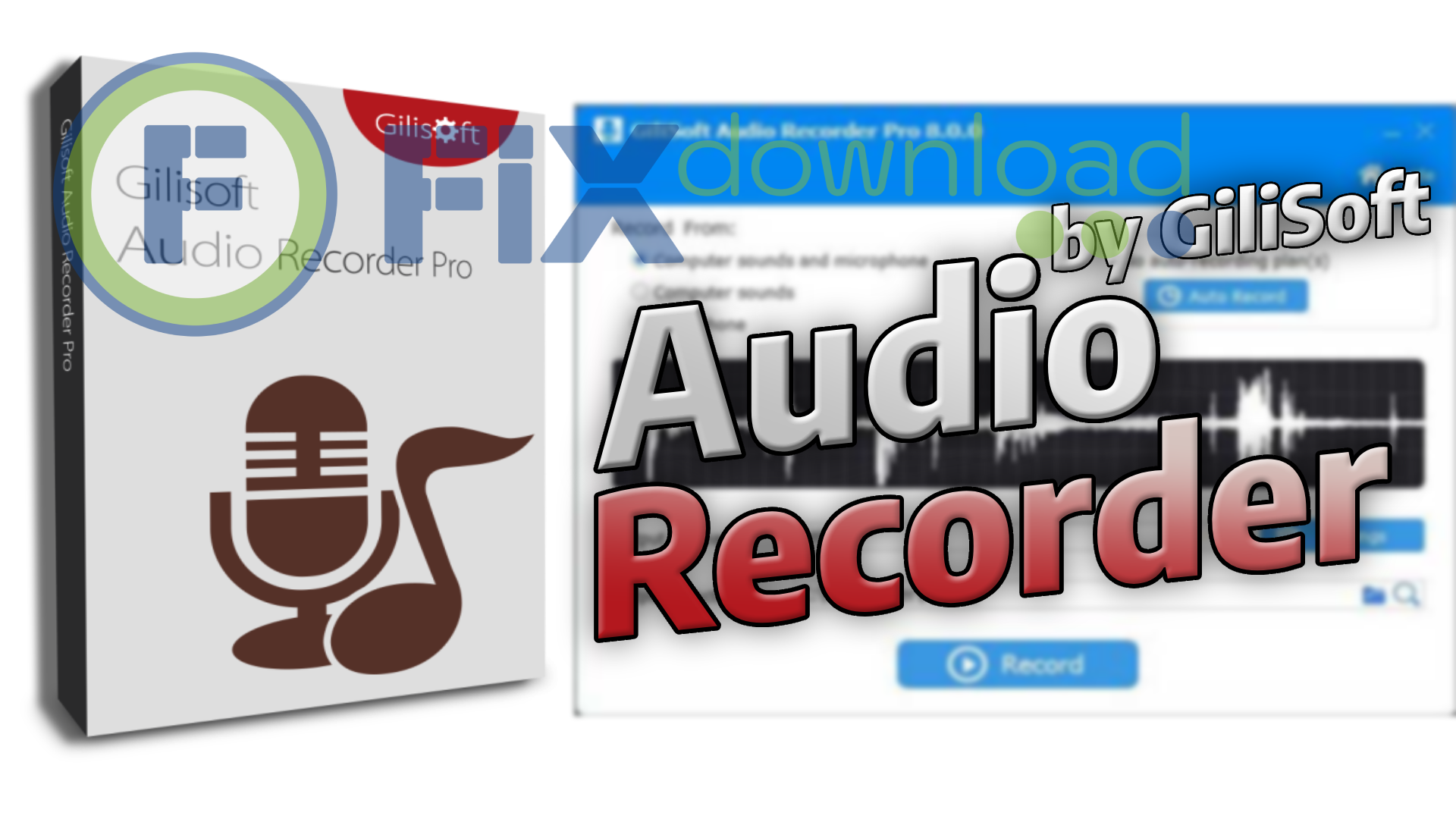 Cover image for the article about downloading and installing GiliSoft Audio Recorder on Windows from FixDownload.com