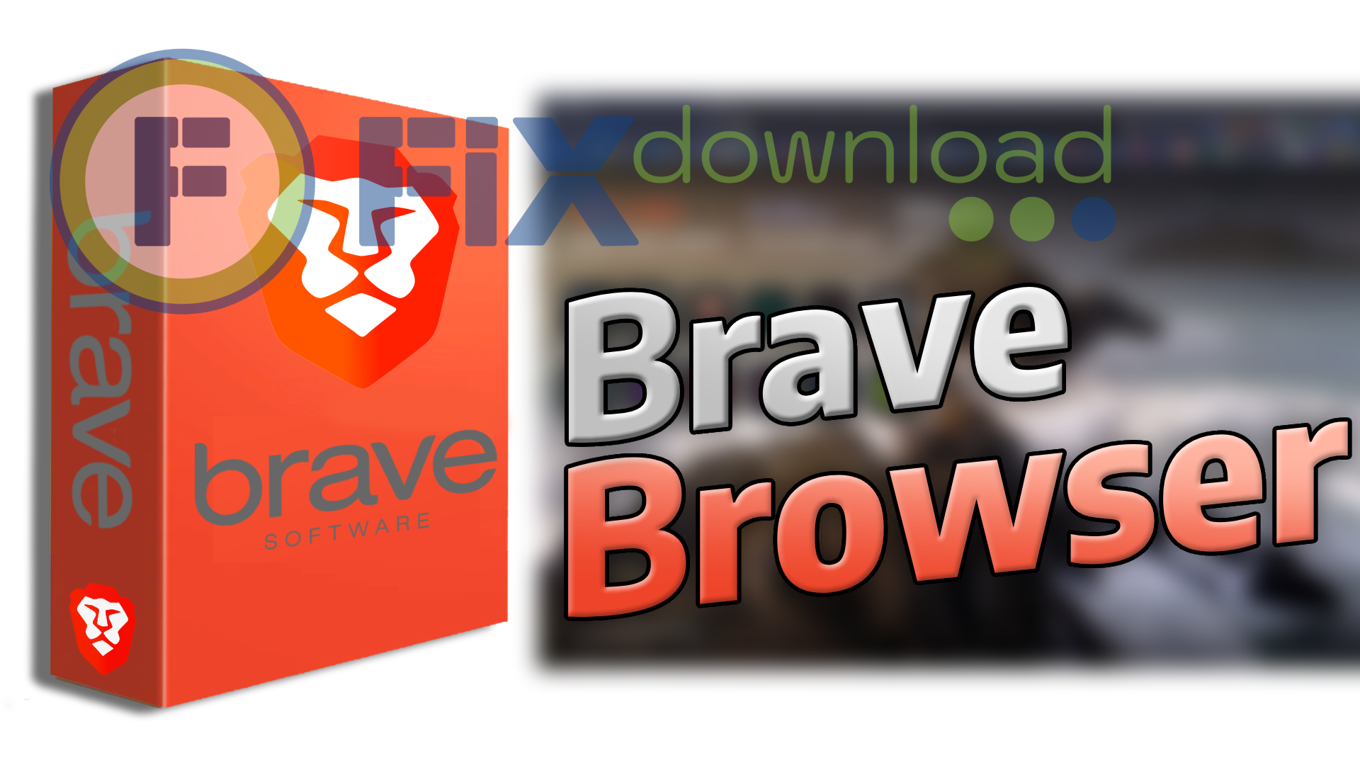 Cover image for the article about downloading and installing Brave on Windows from FixDownload.com