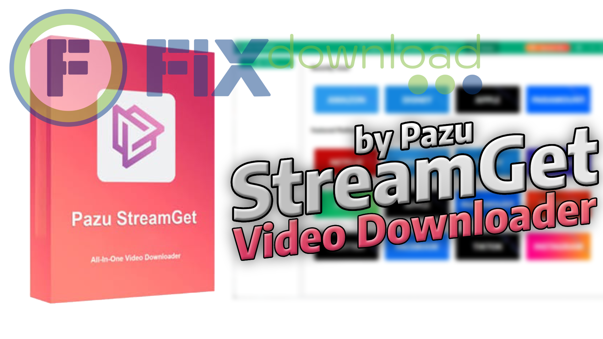 Cover image for the article about downloading and installing StreamGet on Windows from FixDownload.com