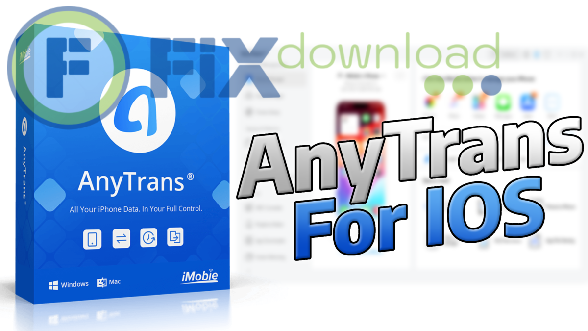 Cover image for the article about downloading and installing AnyTrans on Windows from FixDownload.com