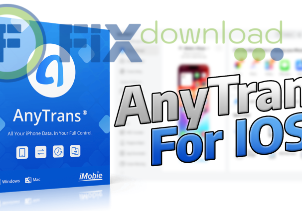 Cover image for the article about downloading and installing AnyTrans on Windows from FixDownload.com