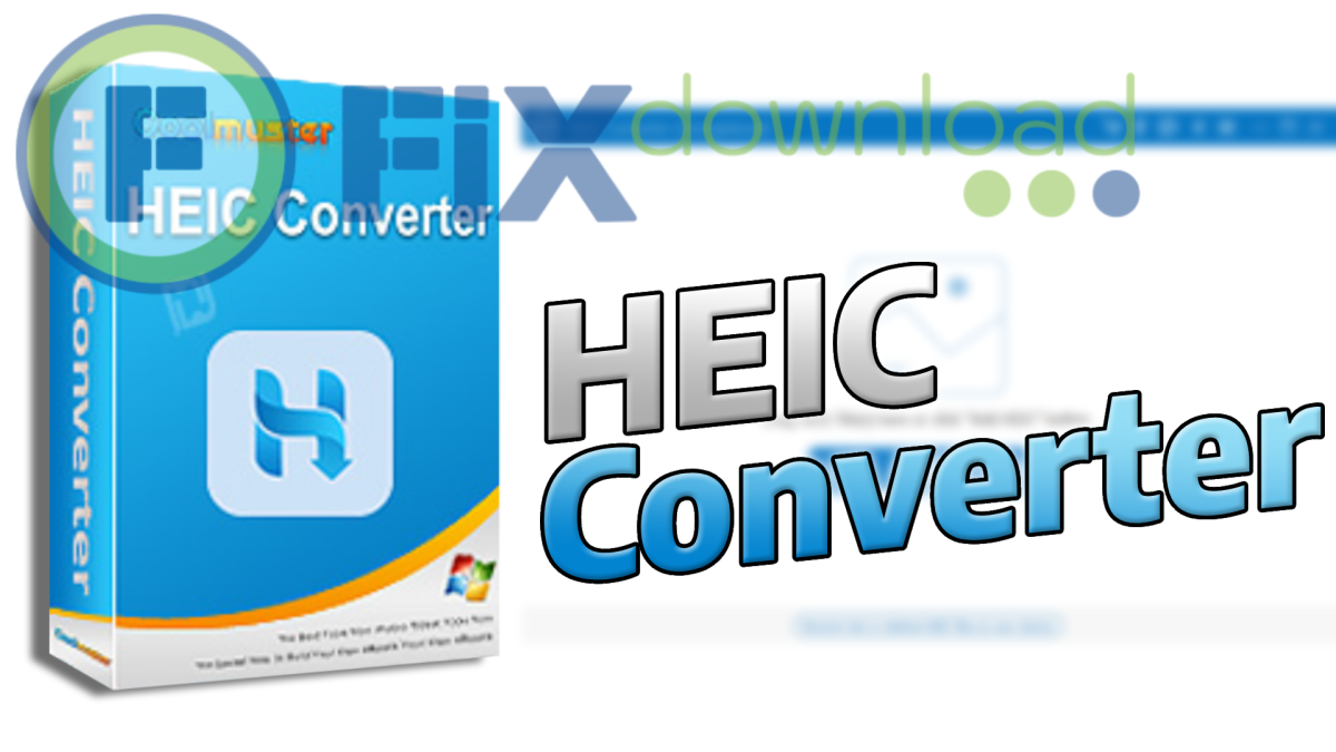 Cover image for the article about downloading and installing HEIC Converter on Windows from FixDownload.com