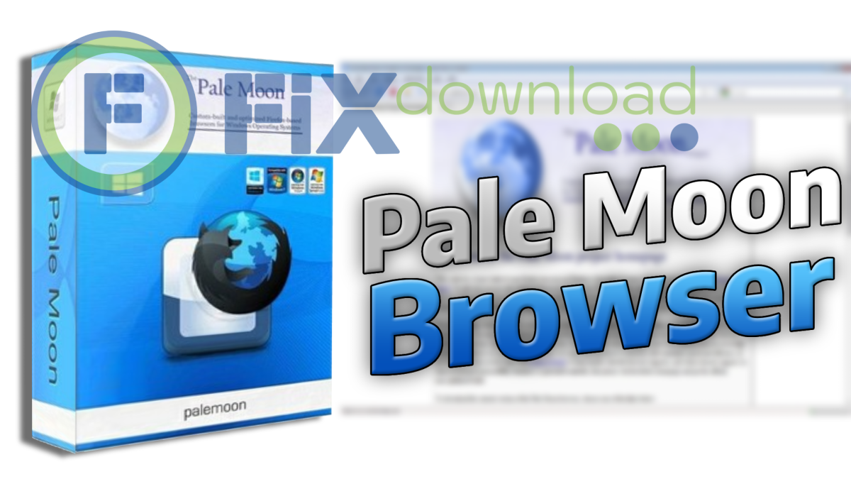 Cover image for the article about downloading and installing Pale Moon on Windows from FixDownload.com