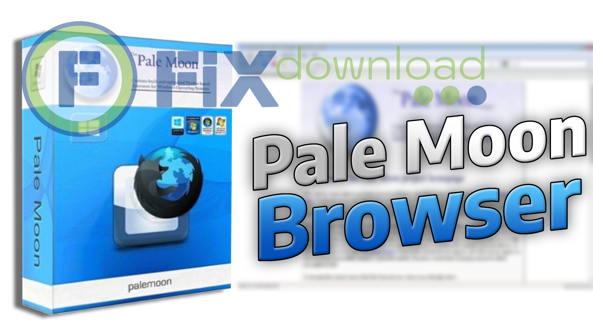 Cover image for the article about downloading and installing Pale Moon on Windows from FixDownload.com