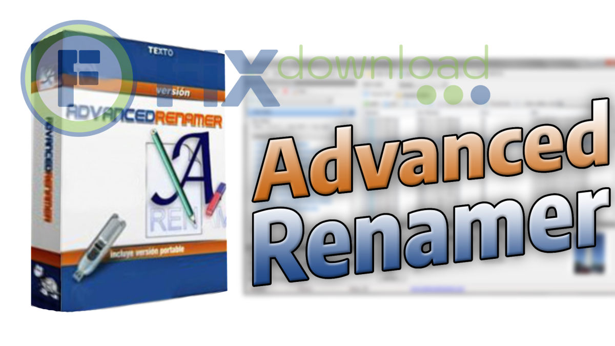 Cover image for the article about downloading and installing Advanced Renamer on Windows from FixDownload.com